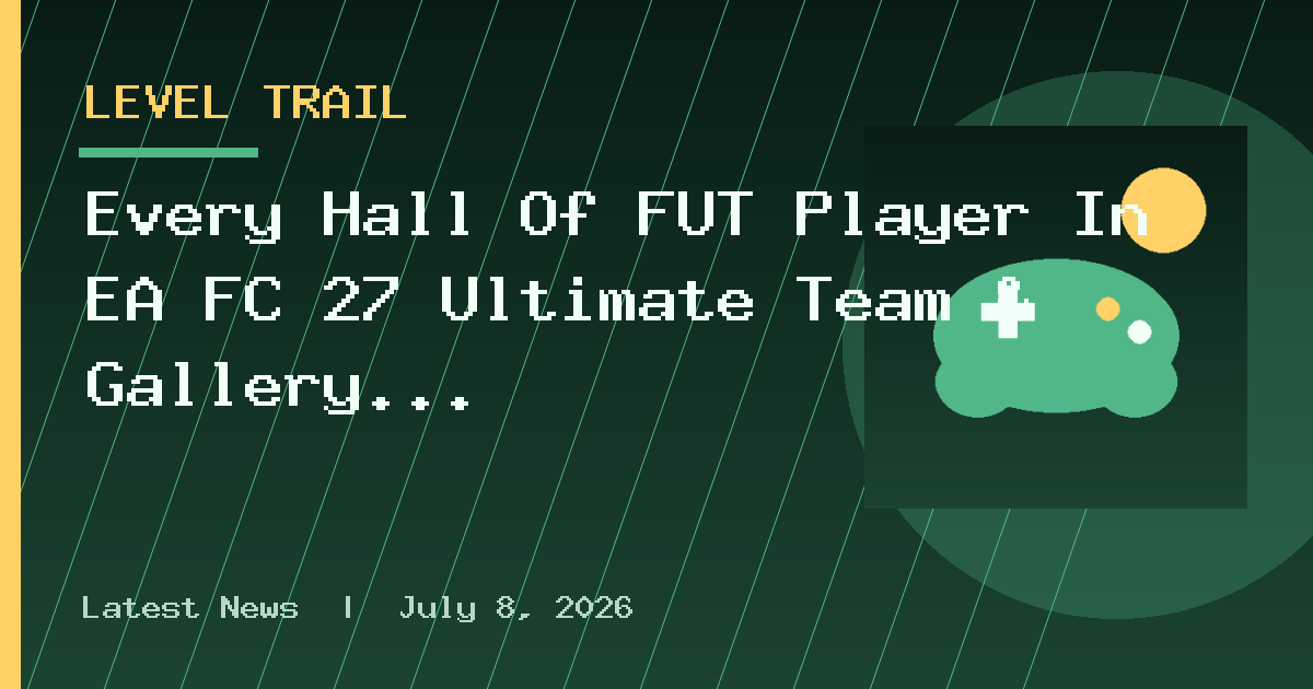 Every Hall Of FUT Player In EA FC 27 Ultimate Team & Gallery Store Prices