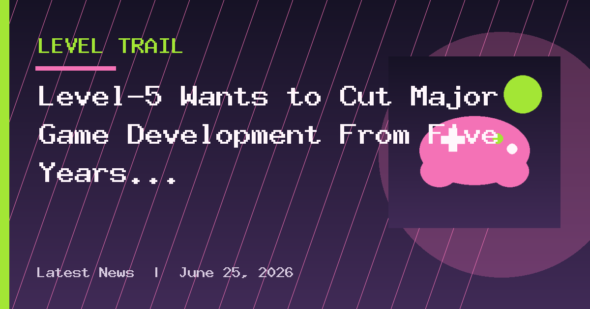 Level-5 Wants to Cut Major Game Development From Five Years to Two Using