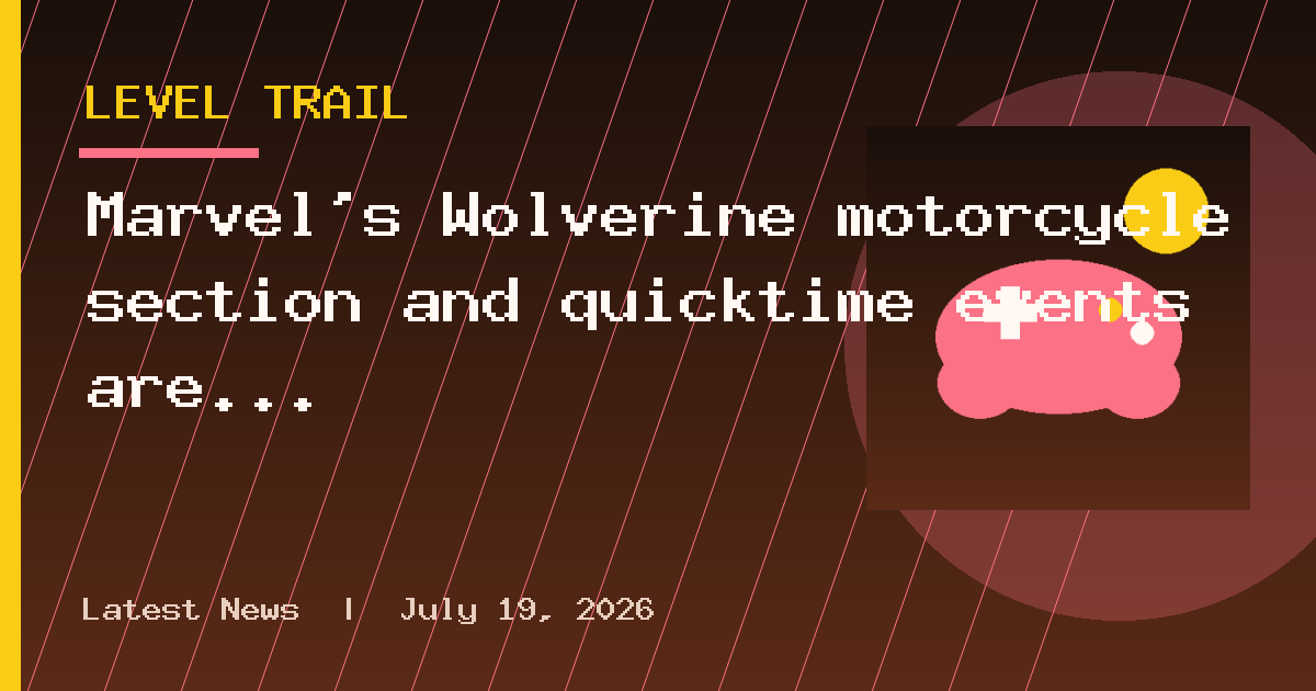 Marvel's Wolverine motorcycle section and quicktime events are getting the wrong