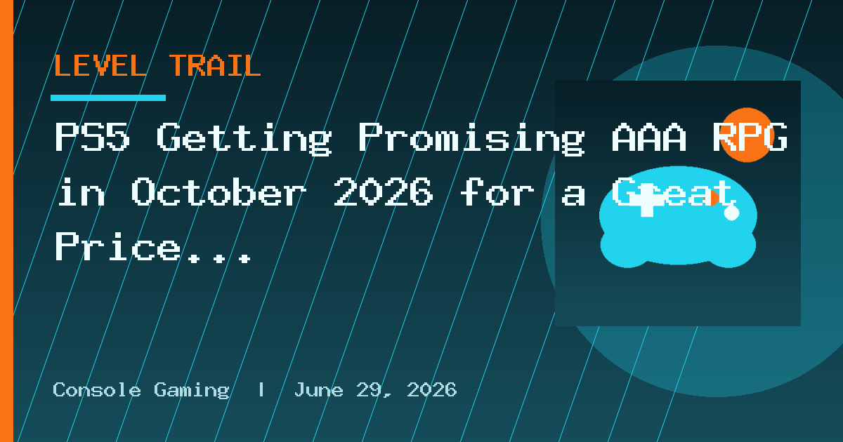 PS5 Getting Promising AAA RPG in October 2026 for a Great Price