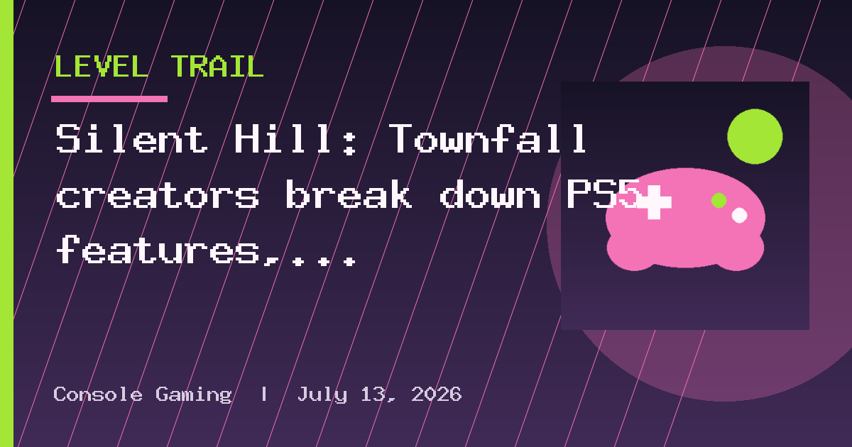 Silent Hill: Townfall creators break down PS5 features, out September 24