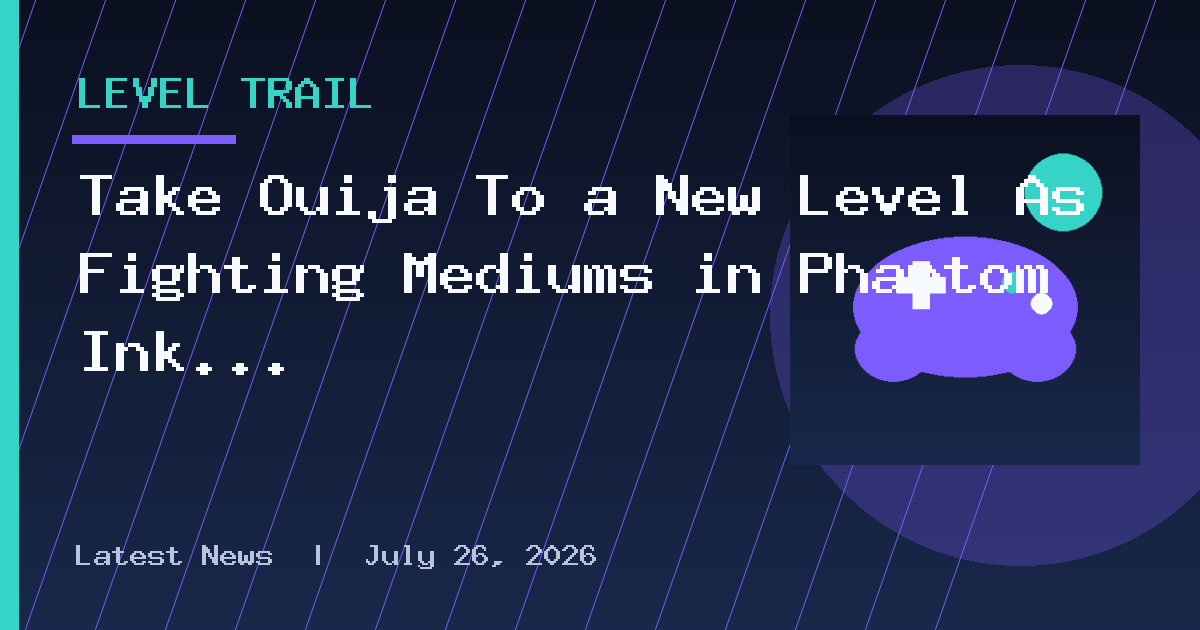 Take Ouija To a New Level As Fighting Mediums in Phantom Ink
