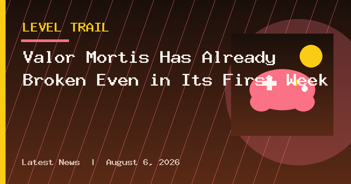 Valor Mortis Has Already Broken Even in Its First Week